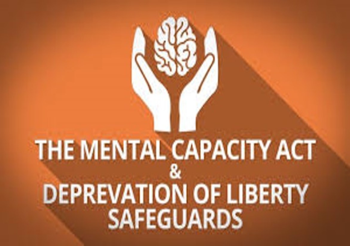 Mental Capacity Act and Deprivation of Liberty Safeguards (MCA and DOLs)